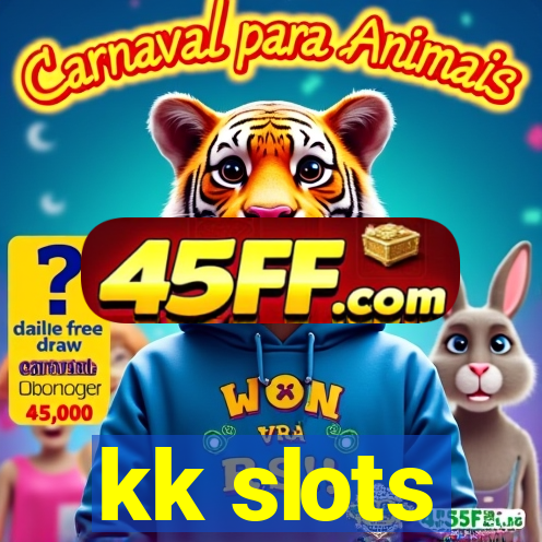 kk slots